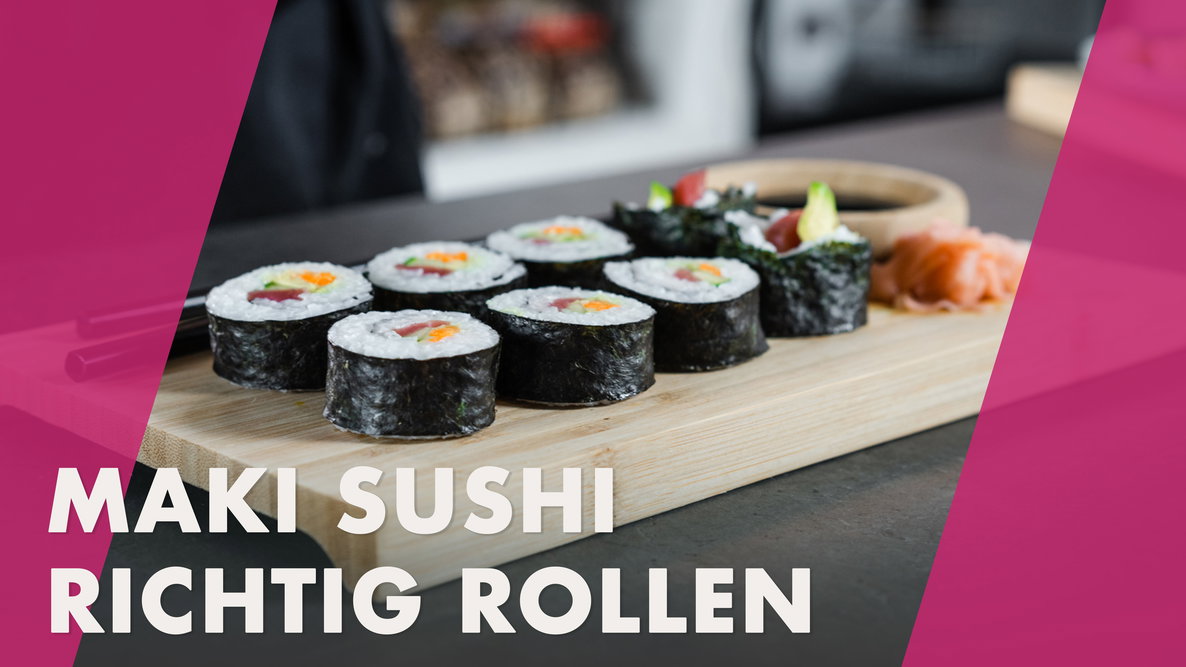 Maki Sushi richtig rollen - wie geht das? | Reishunger erklärt